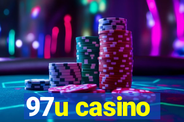 97u casino